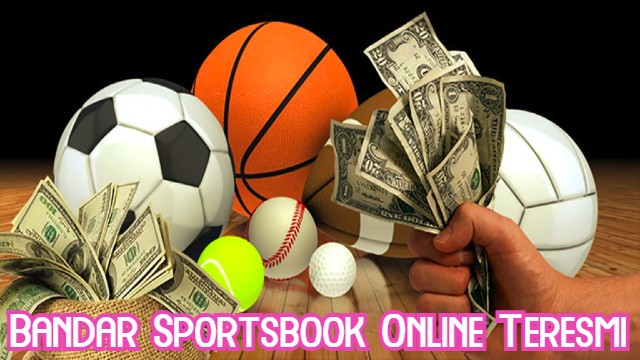 Bandar Sportsbook Online Teresmi